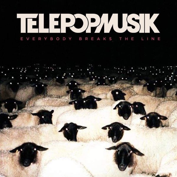 Télépopmusik - Everybody Breaks the Line