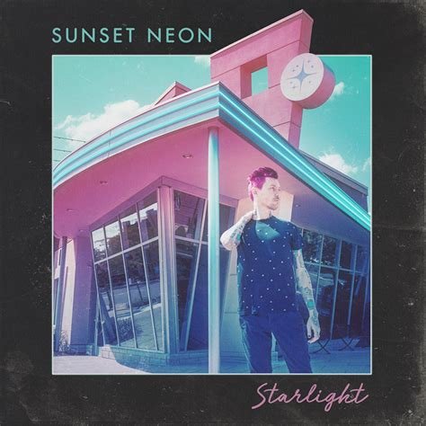Album Review: Sunset Neon – Starlight&nbsp;(2017)