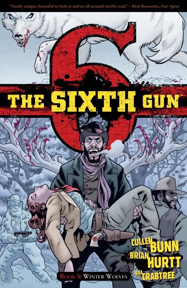 Comic Book Review: The Sixth Gun – Vol. 5: Winter&nbsp;Wolves