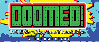 Film Review: Doomed: The Untold Story of Roger Corman’s The Fantastic Four&nbsp;(2015)